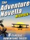 [Adventure Novella 01] • The Adventure Novella MEGAPACK®